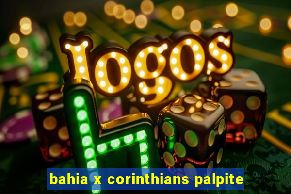 bahia x corinthians palpite